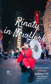 Rinaty写真展「Rinaty in New York」