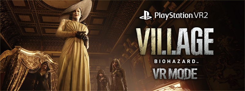 『バイオハザード ヴィレッジ』のVRモード、無償DLCとして配信！ PlayStation VR2の機能をフル活用