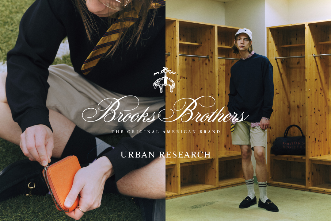 Brooks Brothers for URBAN RESEARCHからハイエンドデイリーコレクションが登場